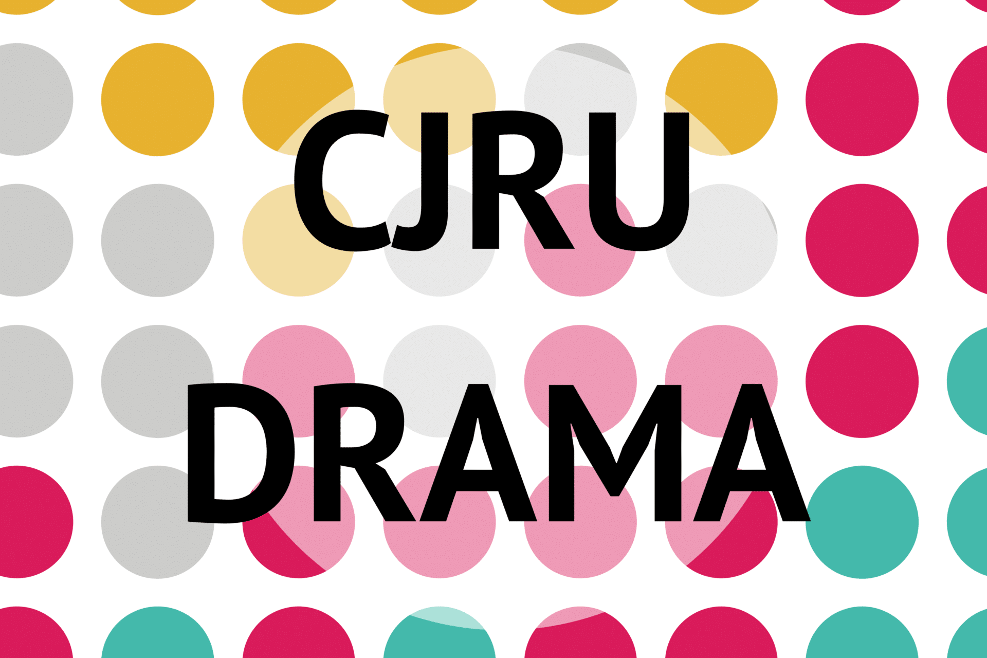 CJRU Drama show image