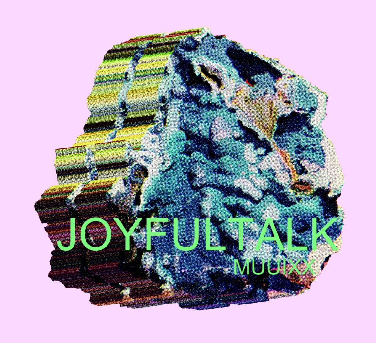 Album Image for JOYFULTALK - MUUIXX (Released 2015-06-30  by Drip Audio)