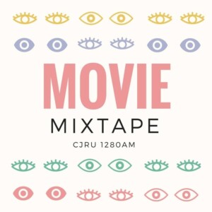 Featured Image for Movie Mixtape hosted by Various at CJRU