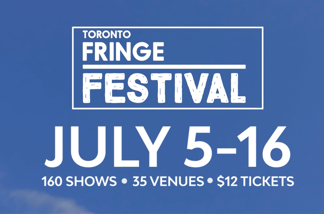 Featured Image for Fringe 2017: Karen's Top 5 courtesy of Toronto Fringe Festival  | CJRU